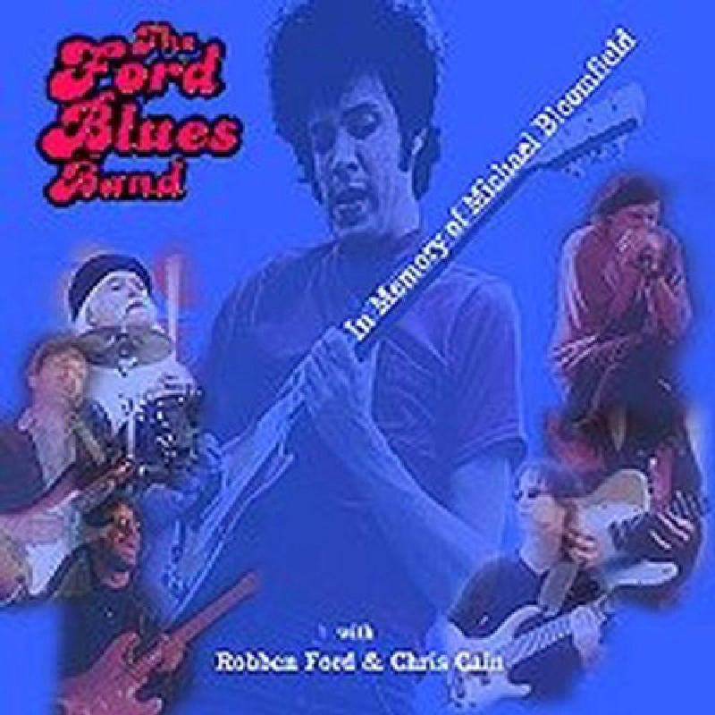 The Ford Blues Band: In Memory of Michael Bloomfield