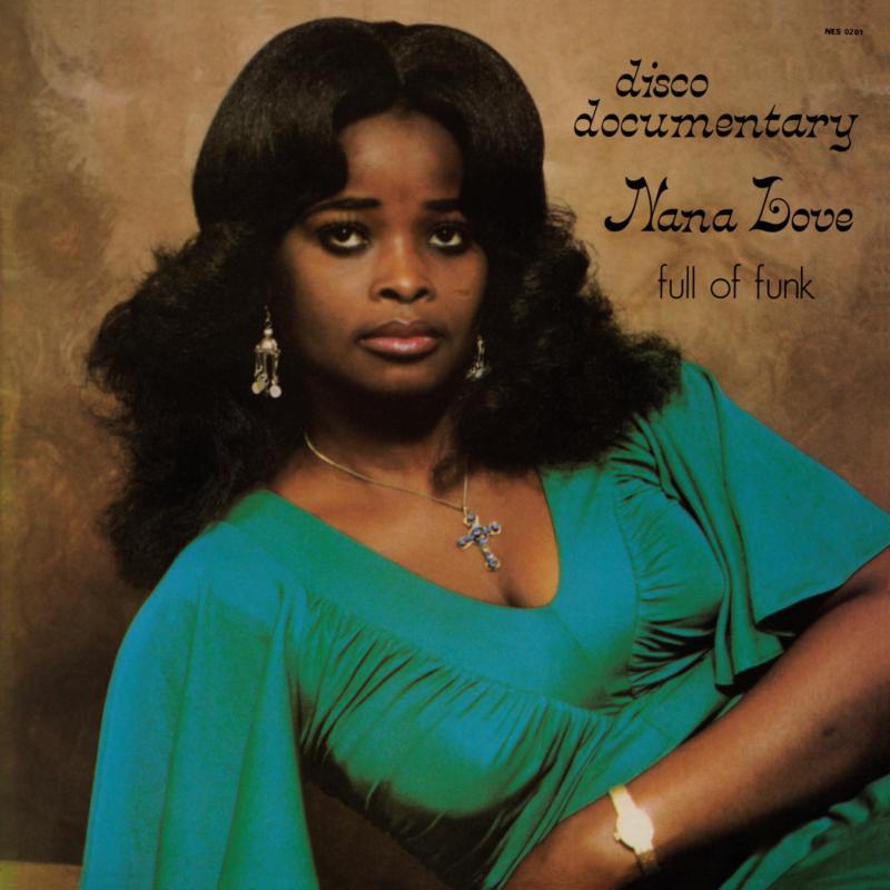 Nana Love: Disco Documentary - Full Of Funk
