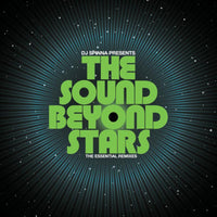 Various Artists: DJ Spinna presents The Sound Beyond Stars - The Essential Remixes