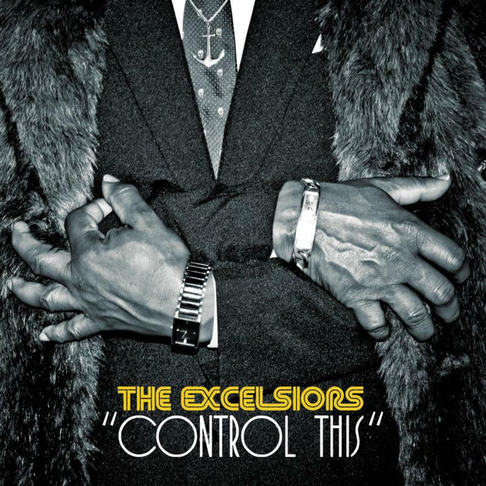The Excelsiors: Control This