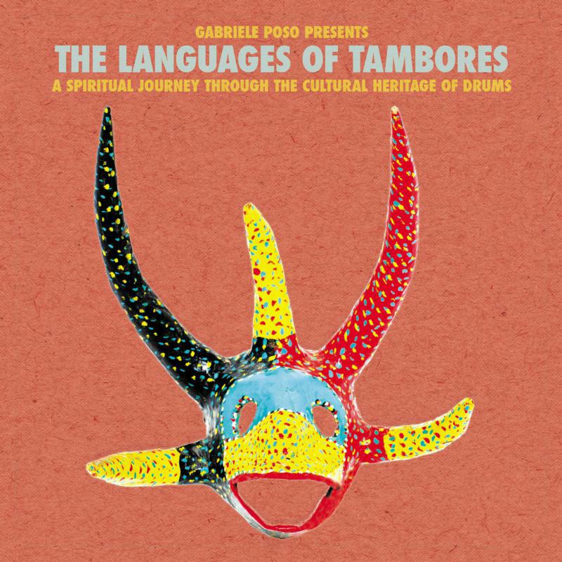 Various Artists: Gabriele Poso presents The Languages of Tambores