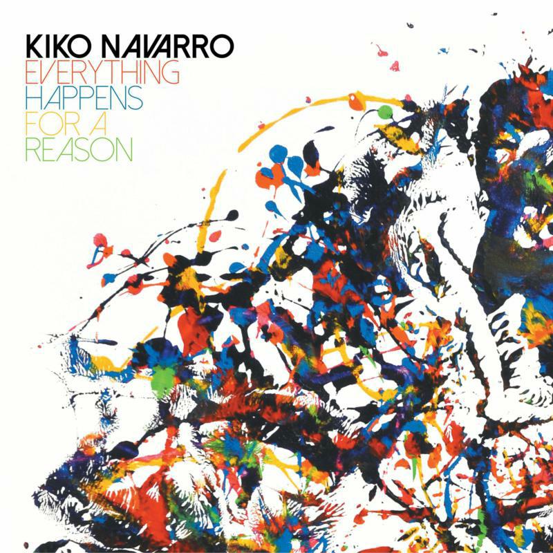 Kiko Navarro: Everything Happens For A Reason