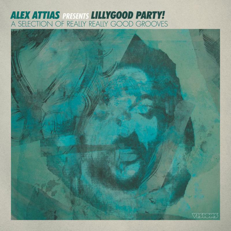 Various Artists: Alex Attias Presents LillyGood Party!