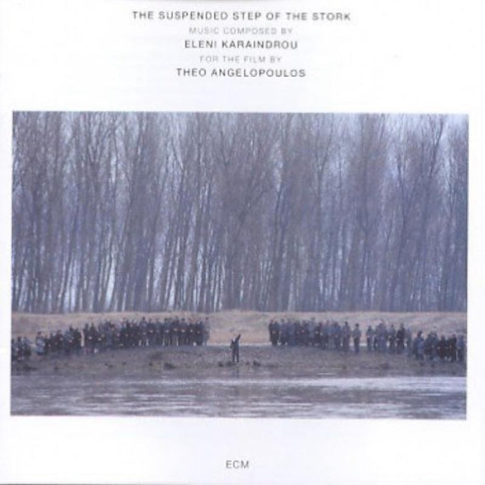 Eleni Karaindrou: The Suspended Step Of The Stork