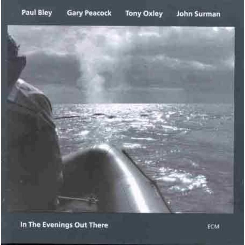 Paul Bley: In the Evenings Out There