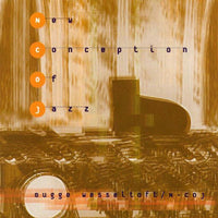 Bugge Wesseltoft: New Conception of Jazz