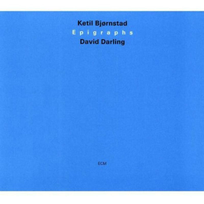 Ketil Bjornstad & David Darling: Epigraphs