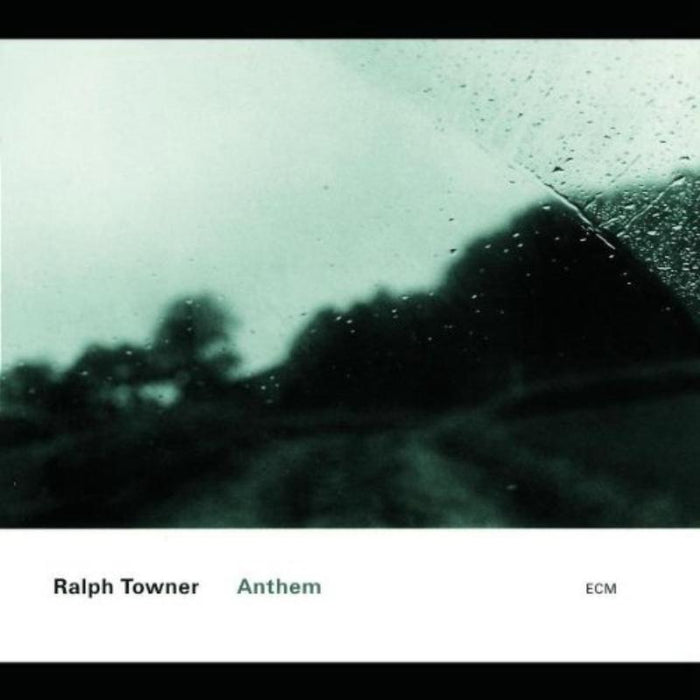 Ralph Towner: Anthem