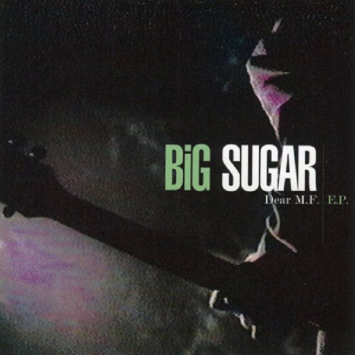 Big Sugar: Dear M.F.
