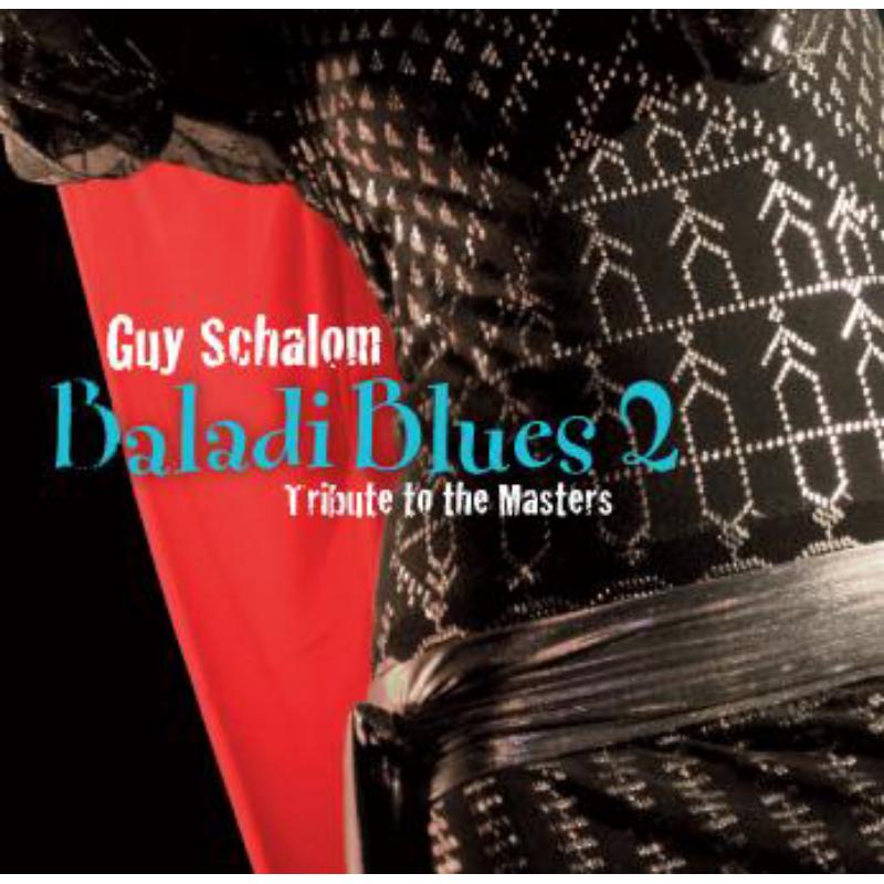 Guy Schalom: Baladi Blues 2