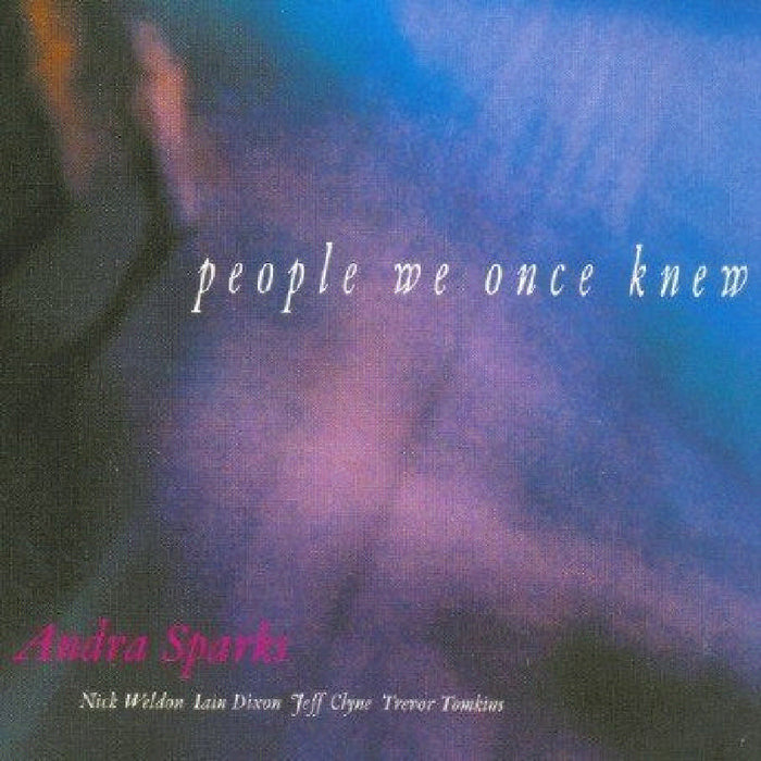 Andra Sparks: People We Once Knew