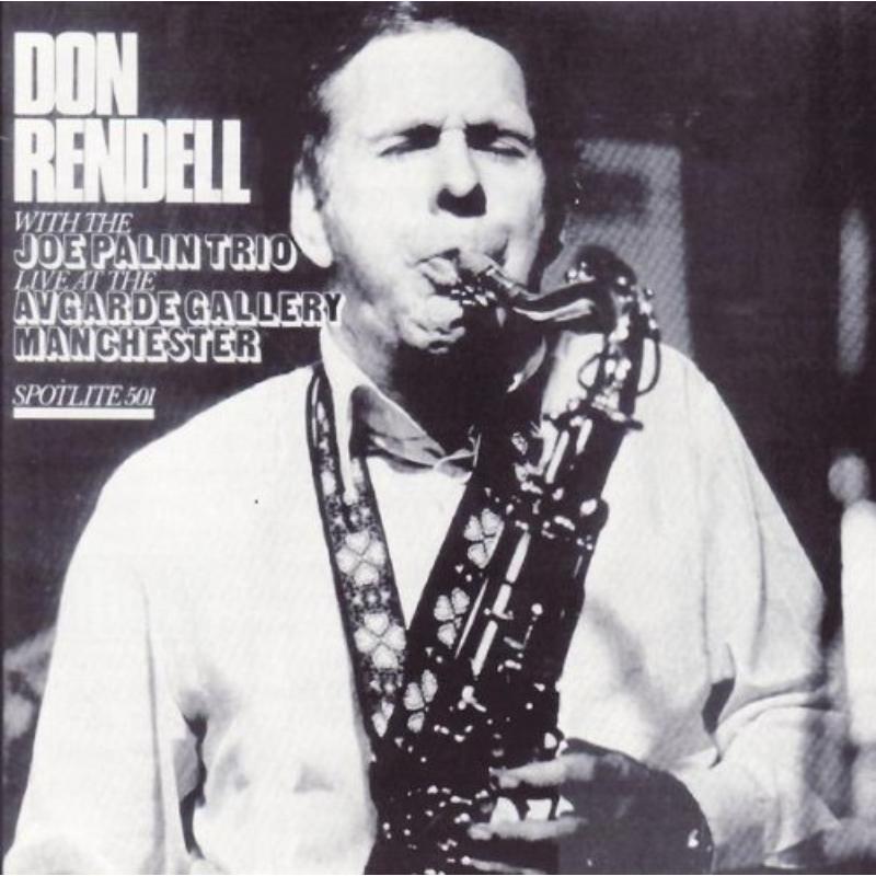 Don Rendell: Live at the Avgarde Gallery, Manchester – Proper Music