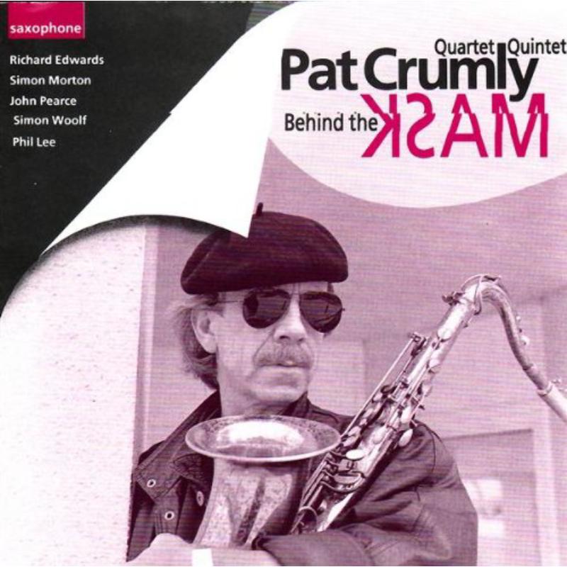 Pat Crumly Quartet: Behind the Mask