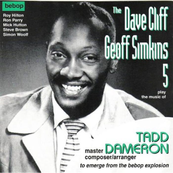 The Dave Cliff & Geoff Simkins 5: Play Tadd Dameron