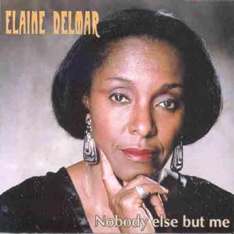 Elaine Delmar: Nobody Else But Me