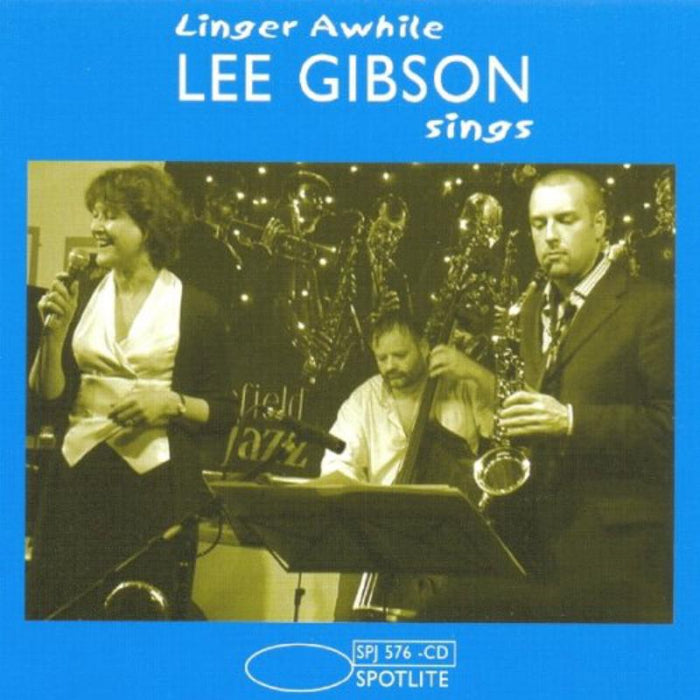 Lee Gibson: Linger Awhile