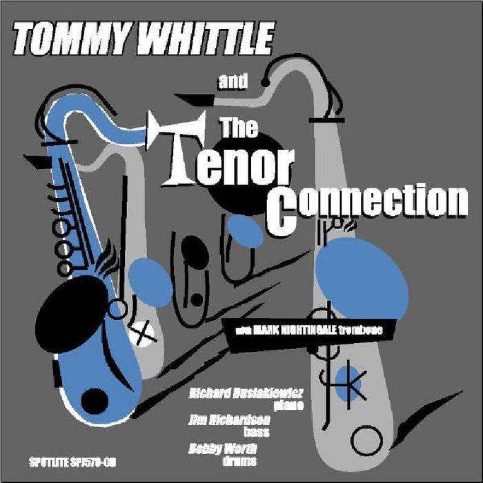 Tommy Whittle: The Tenor Connection