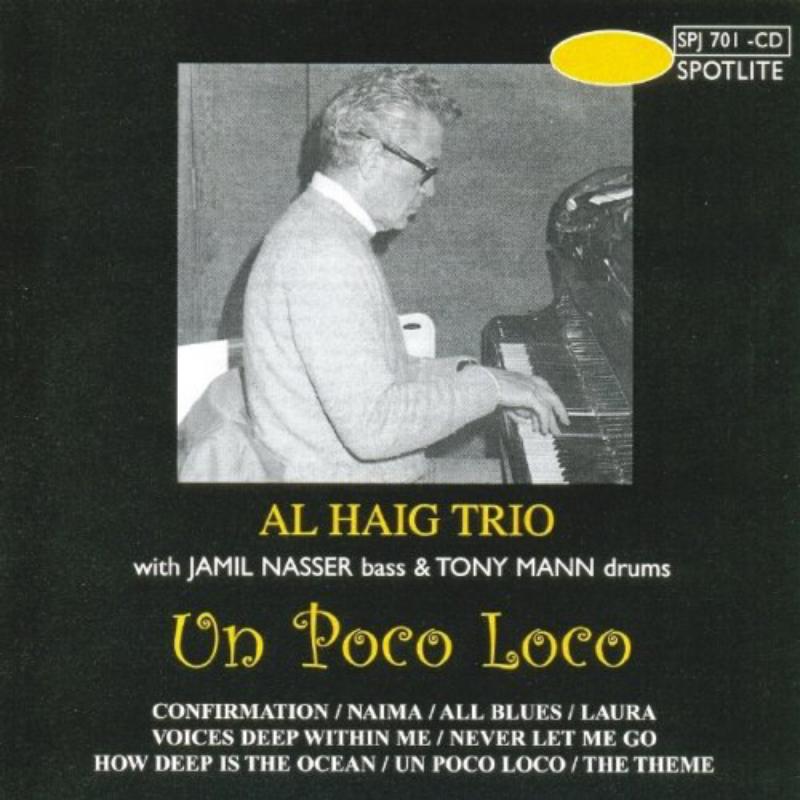 Al Haig Trio: Un Poco Loco