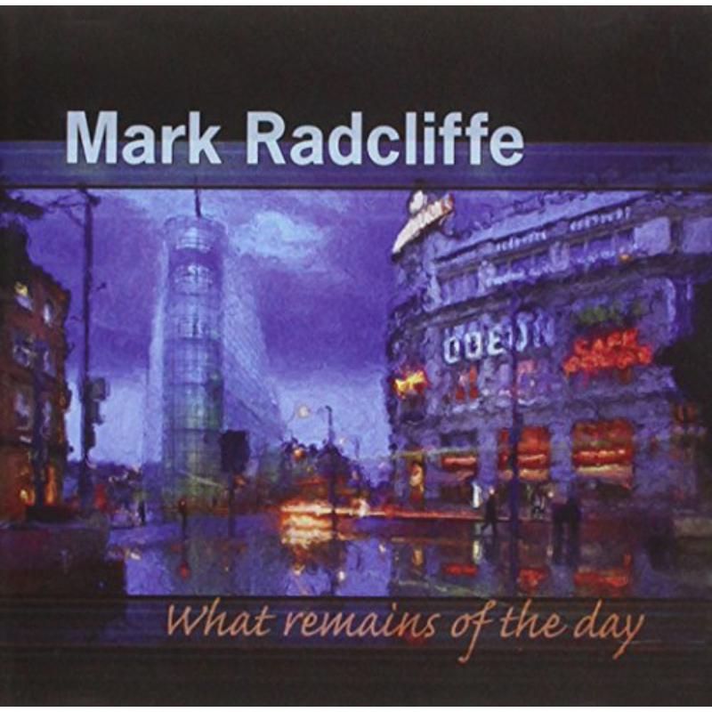 Mark Radcliffe: What Remains Of The Day
