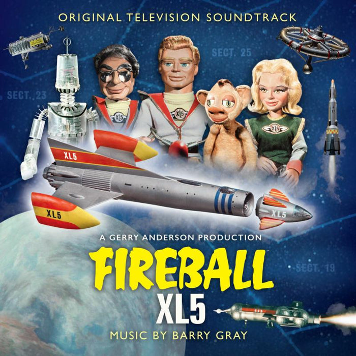 Barry Gray: Fireball XL5 - Original TV Soundtrack