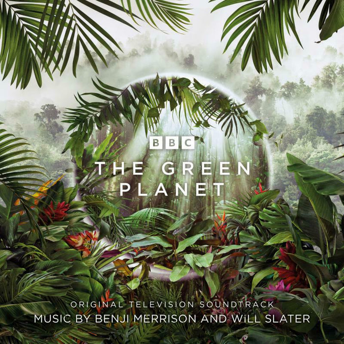 Benji Merrison & Will Slater: The Green Planet - Original TV Soundtrack (2CD)