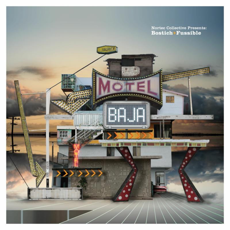 Nortec Collective Presents: Bostich+Fussible: Motel Baja