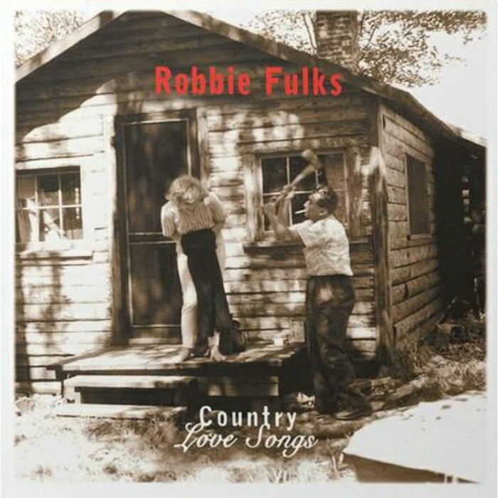Robbie Fulks_x0000_: Country Love Songs_x0000_ LP