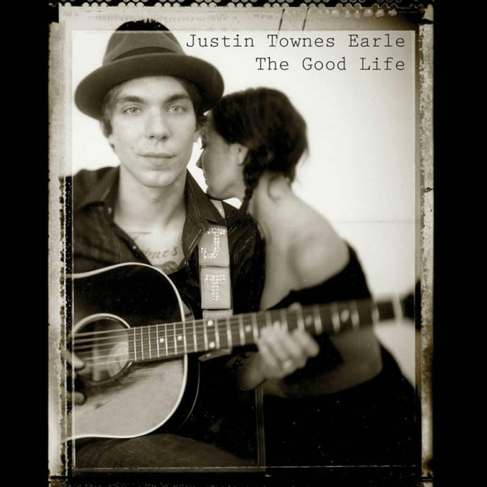 Justin Townes Earle: The Good Life