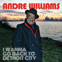 Andre Williams: I Wanna Go Back To Detroit Cit