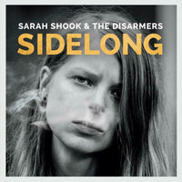 Sarah & The Disarmers Shook: Sidelong