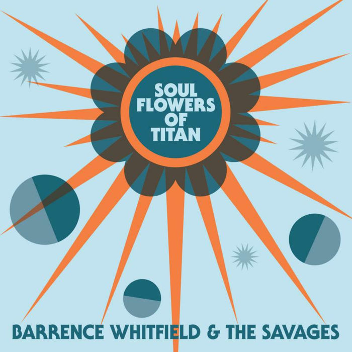 Barrence & The Savag Whitfield: Soul Flowers Of Titan