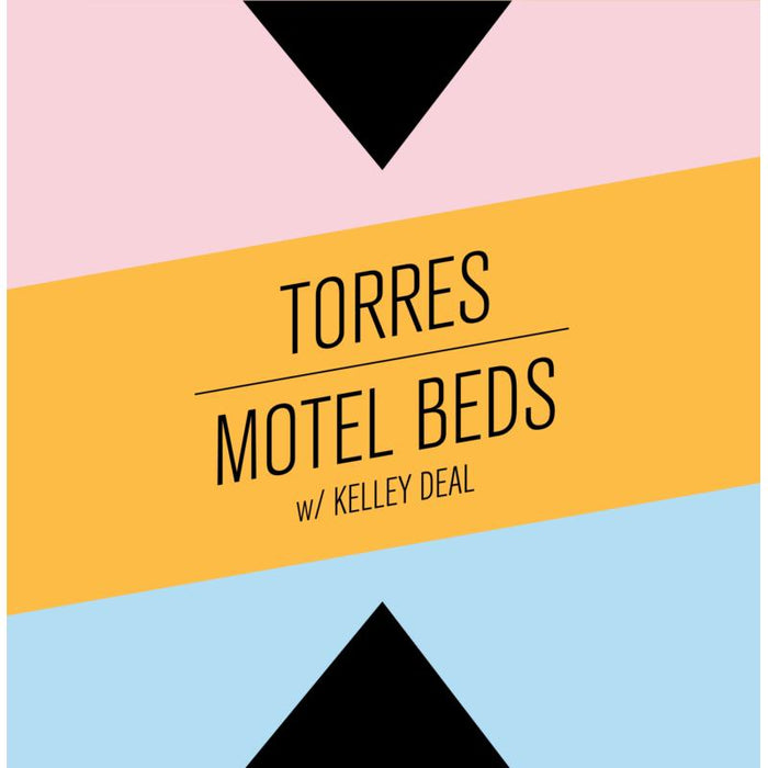 TORRES b/w Motel Beds w/ Kelley Deal: The Harshest Light b/w Tropics of the Sand - 7