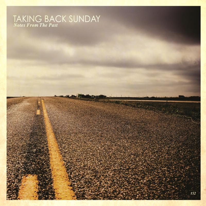 Taking Back Sunday: Notes From The Past