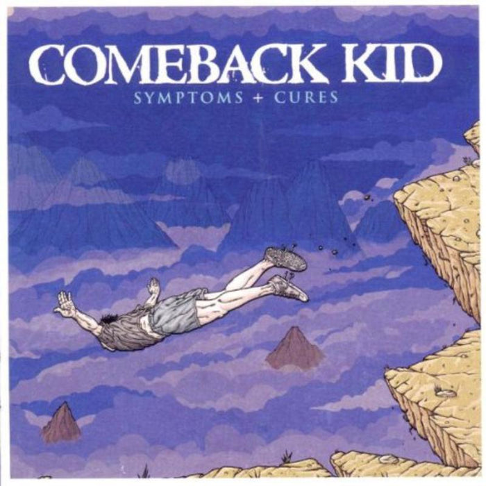 Comeback Kid: Symptoms + Cures