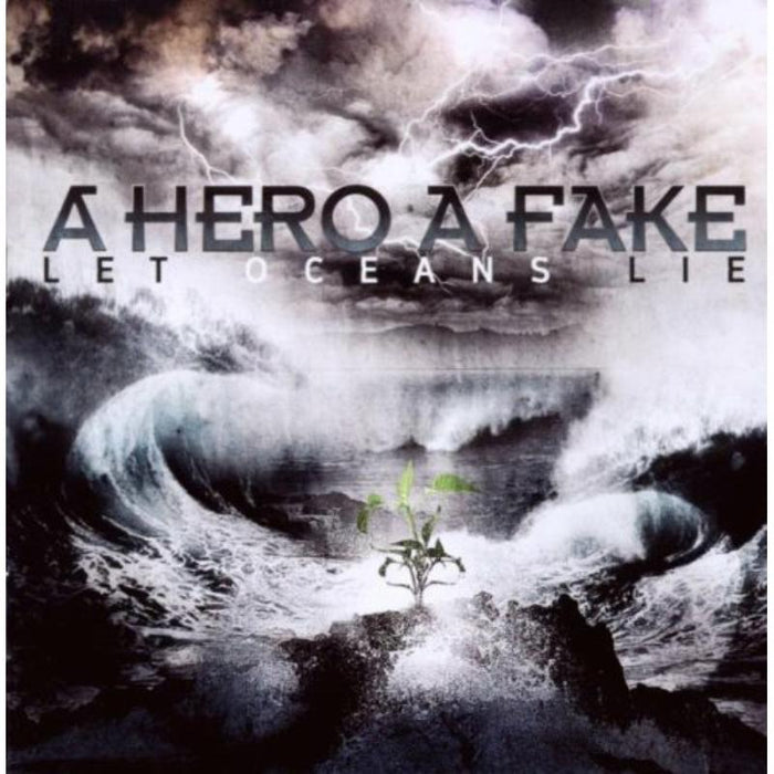 A Hero A Fake: Let Oceans Lie