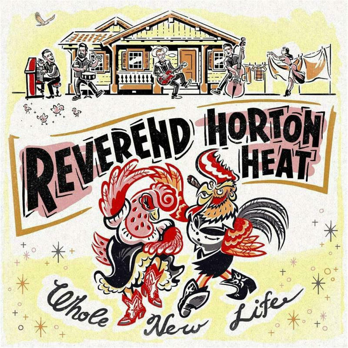 Reverend Horton Heat: Whole New Life