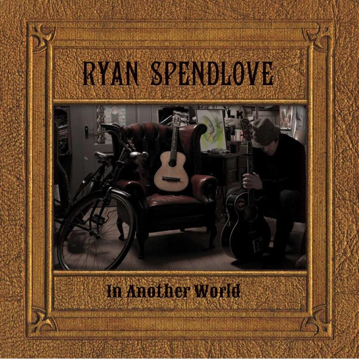 Ryan Spendlove: In Another World
