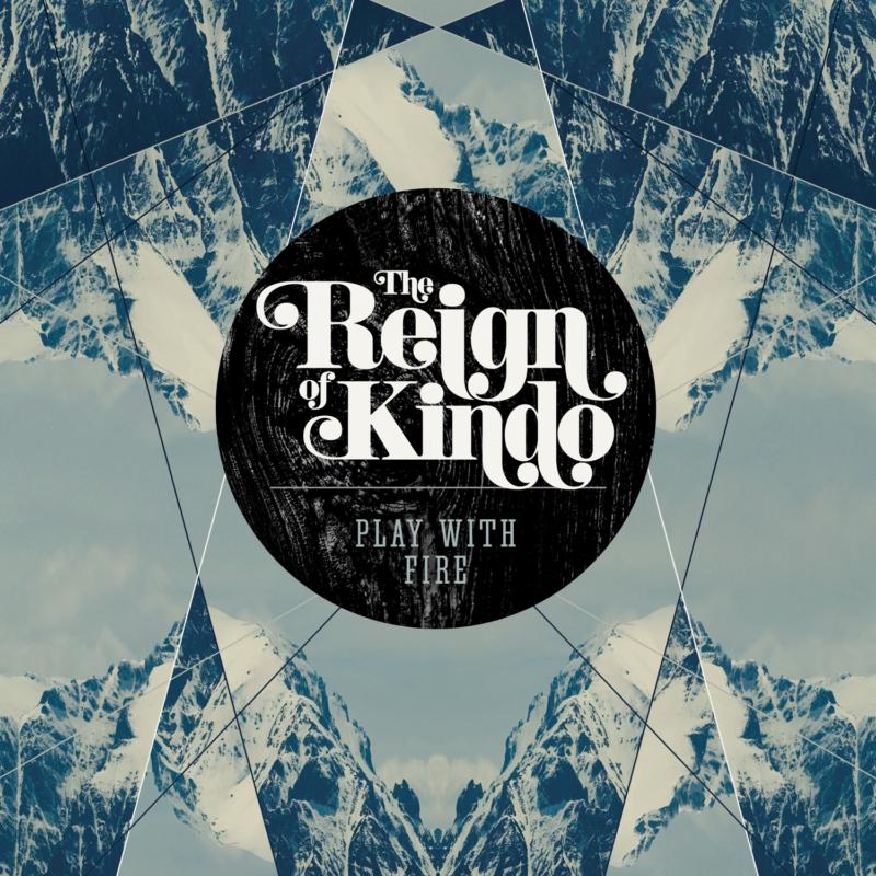 Reign Of Kindo: Play With Fire