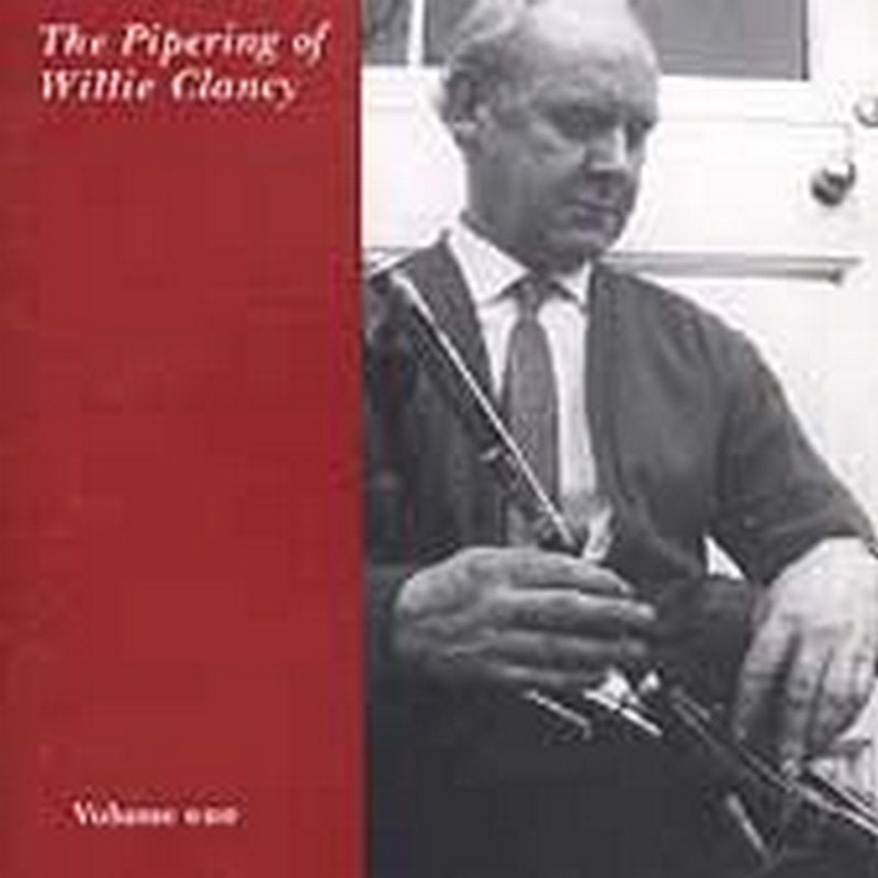 Willie Clancy: Pipering of Willie Clancy, Vol. 1