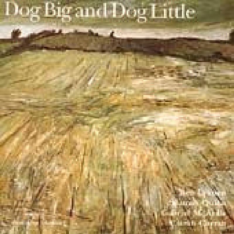 Lennon/Quinn/McArdle/Curran: Dog Big and Dog Little
