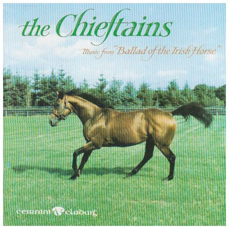 The Chieftains: Ballad of the Irish Horse