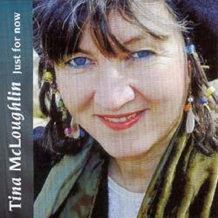 Tina McLoughlin: Just for Now