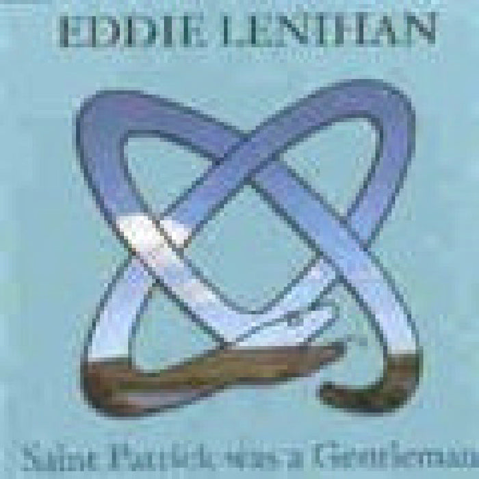 Eddie Lenihan: Saint Patrick Was a Gentleman