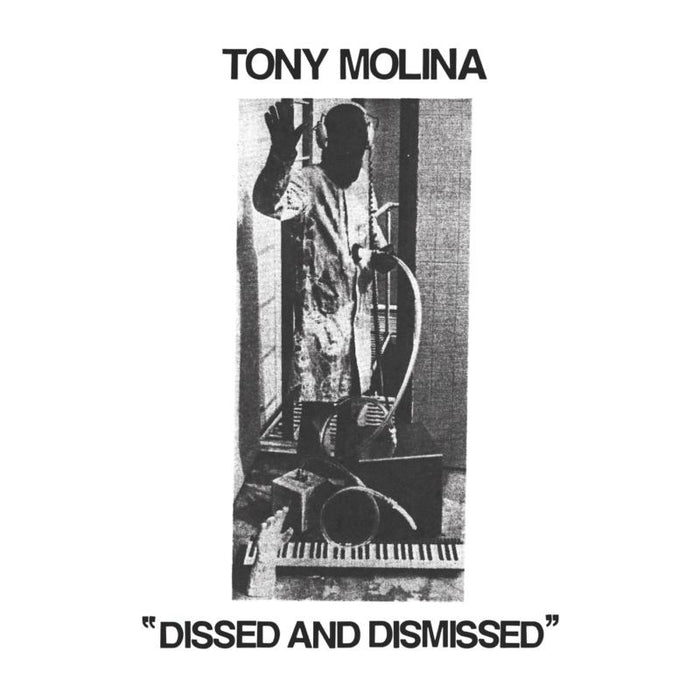 Tony Molina: Dissed And Dismissed