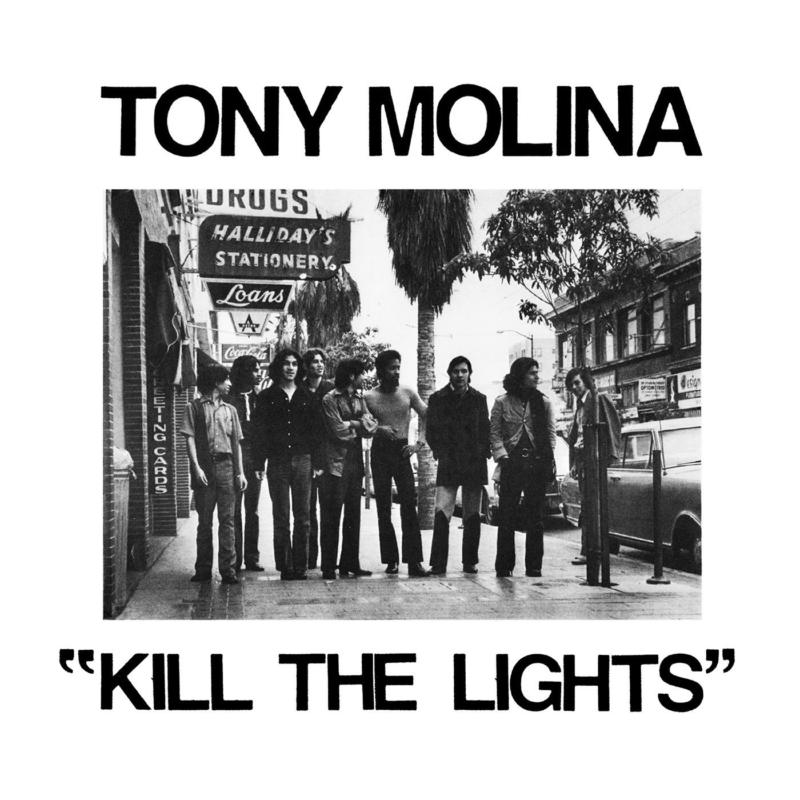 Tony Molina: Kill The Lights