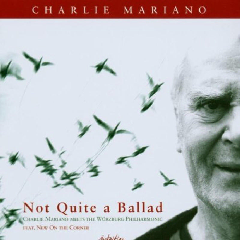Charlie Mariano: Not Quite a Ballad
