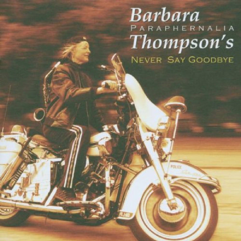 Barbara Thompson: Never Say Goodbye