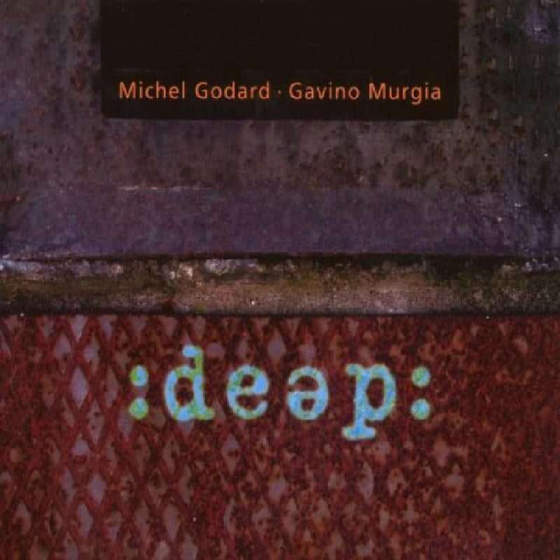 Michel Godard/Gavino Murgia: Deep