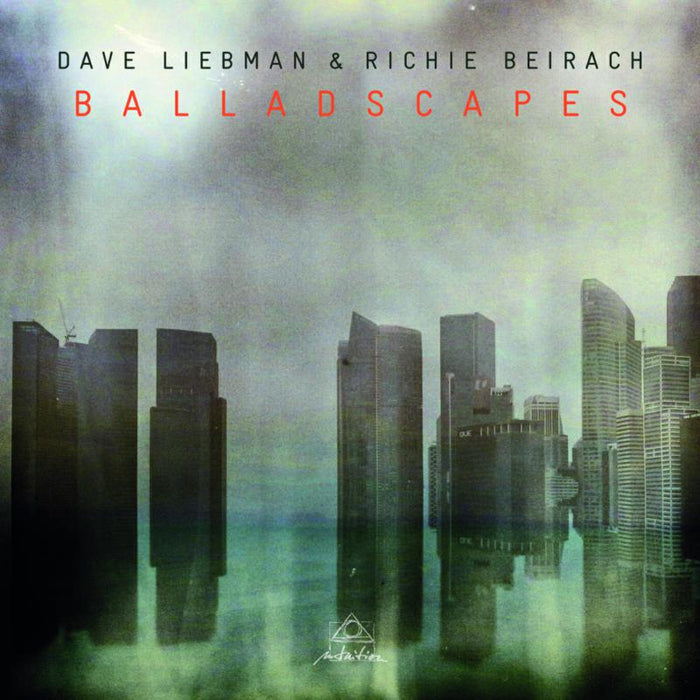 Dave Liebman & Richie Beirach: Balladscapes