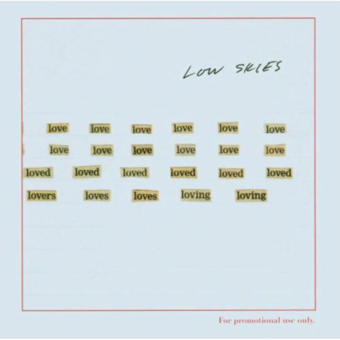 Low Skies: All the Love I Could Find